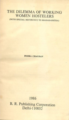 The Dilemma of Working Women Hostelers(English, Hardcover, Chauhan Indira)