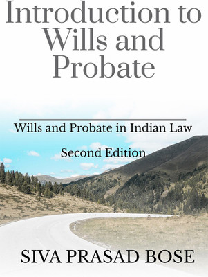 Introduction to Wills and Probate(English, Paperback, Siva Prasad Bose)