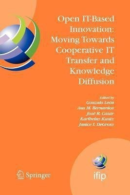 Open IT-Based Innovation: Moving Towards Cooperative IT Transfer and Knowledge Diffusion(English, Paperback, unknown)
