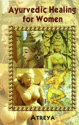 Ayurvedic Healing for Women(English, Paperback, Atreya)