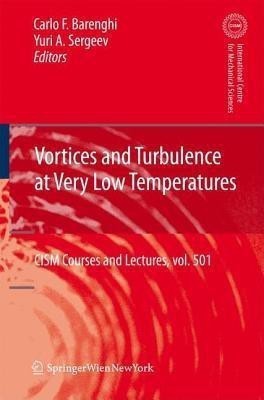 Vortices and Turbulence at Very Low Temperatures(English, Hardcover, unknown)