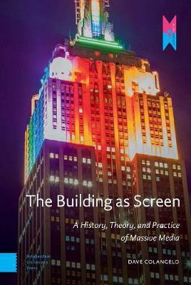The Building as Screen(English, Electronic book text, Colangelo Dave)