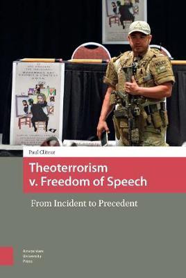 Theoterrorism v. Freedom of Speech(English, Electronic book text, Cliteur Paul)