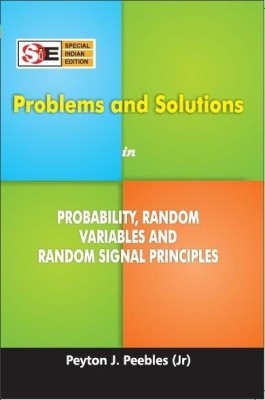 Problems and Solutions in Probability, Random Variables and Random Signal Principles (SIE)(English, Paperback, Peebles Peyton)