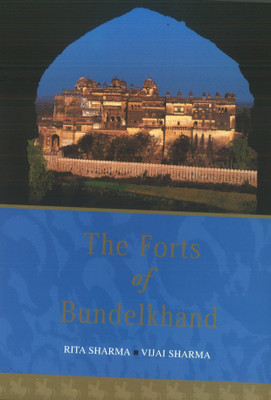 Forts of Bundelkhand(English, Hardcover, Sharma Rita)