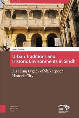 Urban Traditions and Historic Environments in Sindh(English, Electronic book text, Naeem Anila)