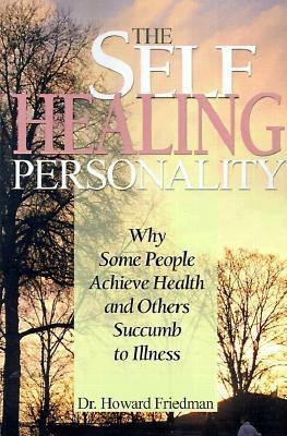 The Self-Healing Personality(English, Paperback, Friedman Howard S Distinguished Professor Ph.D.)