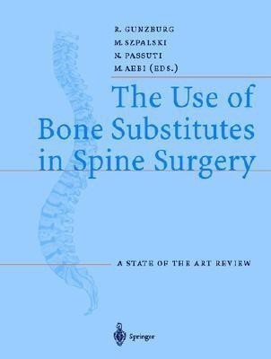 The Use of Bone Substitutes in Spine Surgery(English, Paperback, unknown)