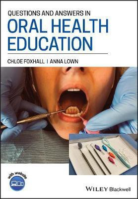 Questions and Answers in Oral Health Education(English, Electronic book text, Foxhall Chloe)