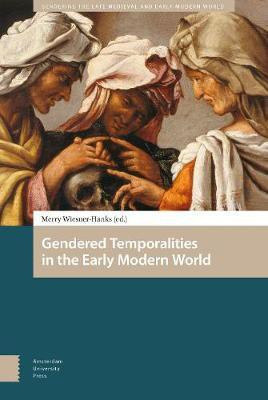 Gendered Temporalities in the Early Modern World(English, Electronic book text, unknown)