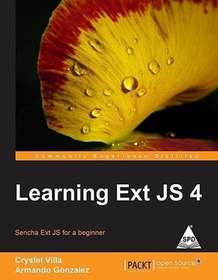 Learning Ext JS 4(English, Paperback, Gonzalez Armando)