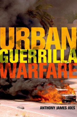 Urban Guerrilla Warfare(English, Hardcover, Joes Anthony James)