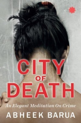 City of Death(English, Hardcover, BARUA ABHEEK)