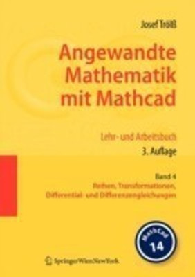 Angewandte Mathematik mit Mathcad. Lehr- und Arbeitsbuch(German, Paperback, Troelss Josef)