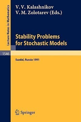 Stability Problems for Stochastic Models  - Proceedings of the 11th International Seminar Held in Sukhumi (Abkhazian Autonomous Republic), USSR, Sept. 2(English, Paperback, unknown)