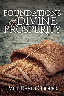 Foundations of Divine Prosperity(English, Paperback, Cooper Paul David)