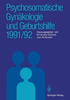 Psychosomatische Gynaekologie und Geburtshilfe 1991/92(German, Paperback, unknown)