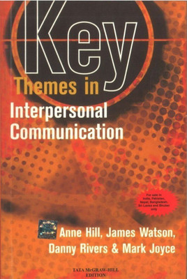 Key Themes in Interpersonal Communication(English, Paperback, Hill Anne)