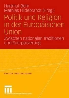 Politik und Religion in der Europaeischen Union(German, Paperback, unknown)