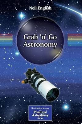 Grab 'n' Go Astronomy(English, Paperback, English Neil)