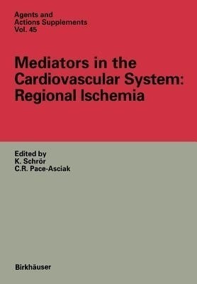 Mediators in the Cardiovascular System: Regional Ischemia(English, Paperback, unknown)