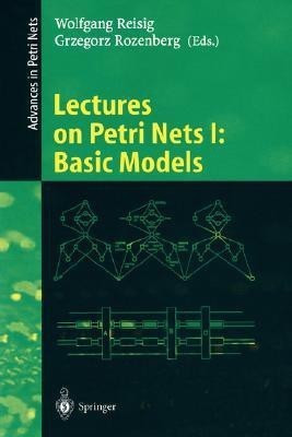 Lectures on Petri Nets I: Basic Models(English, Paperback, unknown)