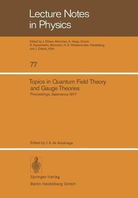Topics in Quantum Field Theory and Gauge Theories(English, Paperback, unknown)