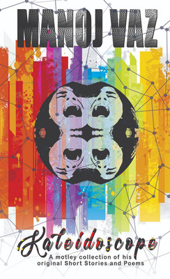KALEIDOSCOPE(English, Paperback, Manoj Vaz Ramchandran)