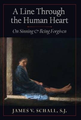 A Line Through the Human Heart(English, Hardcover, Schall S J James V)