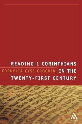 Reading 1 Corinthians in the Twenty-First Century(English, Paperback, Crocker Cornelia Cyss Dr.)