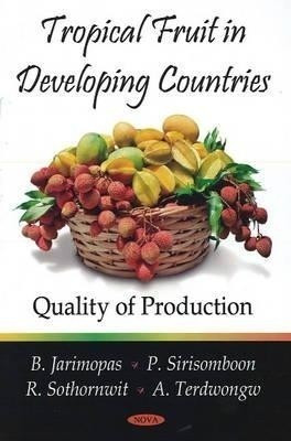 Tropical Fruit in Developing Countries(English, Paperback, Jarimopas B)
