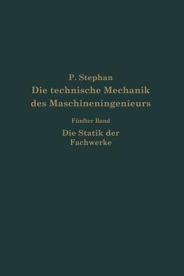 Die technische Mechanik des Maschineningenieurs mit besonderer Beruecksichtigung der Anwendungen(German, Paperback, Stephen P.)