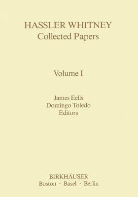 Hassler Whitney Collected Papers Volume I(English, Paperback, Eelles James)