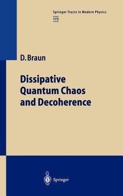 Dissipative Quantum Chaos and Decoherence(English, Hardcover, Braun Daniel)