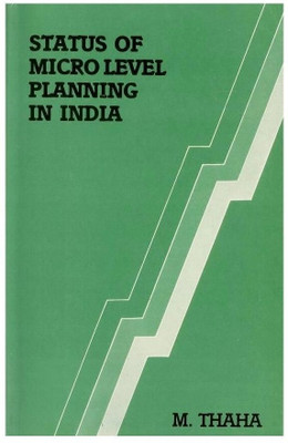 Status of Micro Level Planning in India(English, Hardcover, Thaha M.)