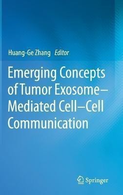 Emerging Concepts of Tumor Exosome-Mediated Cell-Cell Communication(English, Hardcover, unknown)