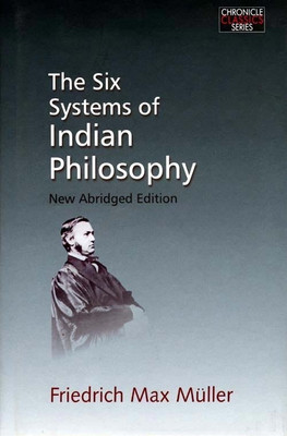 The Six Systems of Indian Philosophy(English, Hardcover, Muller F. M.)