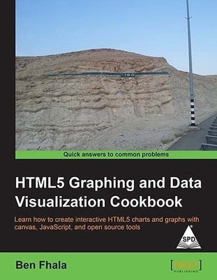 HTML5 Graphing and Data Visualization Cookbook(English, Paperback, Fhala Ben)