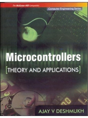 Microcontrollers : Theory and Applications(English, Paperback, Deshmukh Ajay)