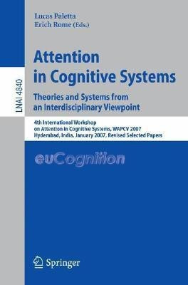 Attention in Cognitive Systems. Theories and Systems from an Interdisciplinary Viewpoint(English, Paperback, unknown)