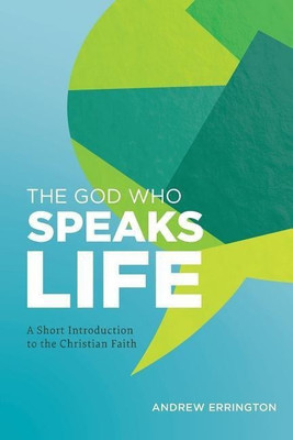 The God Who Speaks Life(English, Paperback, Errington Andrew)