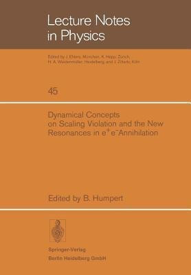 Dynamical Concepts on Scaling Violation and the New Resonances in e+e- Annihilation(English, Paperback, unknown) Dynamical Concepts on Scaling Violation and the New Resonances in e+e- Annihilation(English, Paperback, unknown)