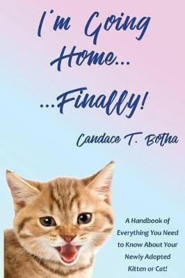 I'm Going Home...Finally!(English, Paperback, Botha Candace T)
