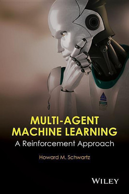 Multi-Agent Machine Learning(English, Hardcover, Schwartz H. M.)