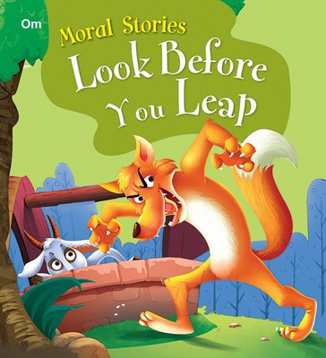 Look Before You Leap : Moral Stories(English, Paperback, Om Books Editorial Team)