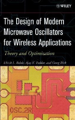 The Design of Modern Microwave Oscillators for Wireless Applications(English, Hardcover, Rohde Ulrich L.)