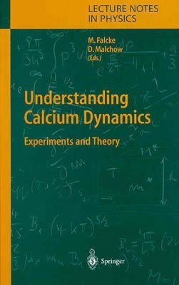 Understanding Calcium Dynamics(English, Hardcover, unknown)
