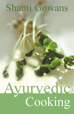 Ayurvedic Cooking(English, Paperback, Gowans Shanti)