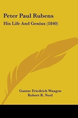 Peter Paul Rubens(English, Paperback, Waagen Gustav Friedrich)