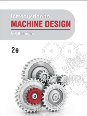 Introduction to Machine Design(English, Paperback, Bhandari V)